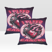 I Bleed Cancer Pillows