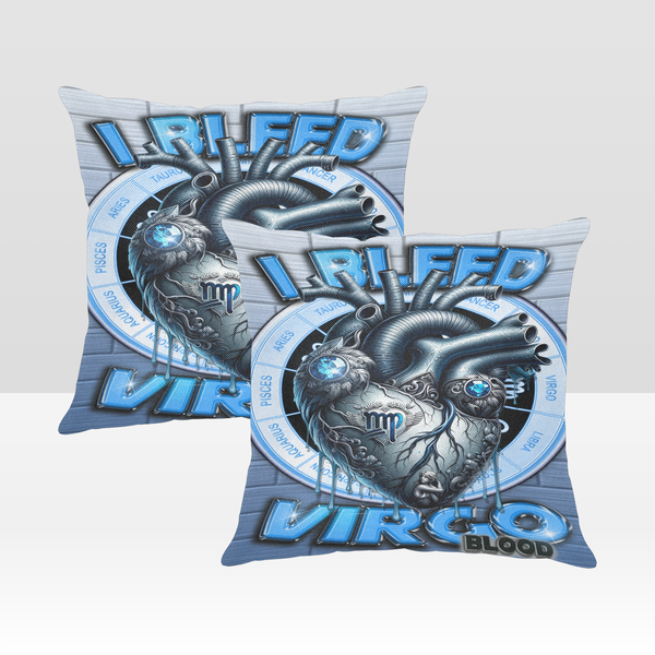 I Bleed Virgo Pillows