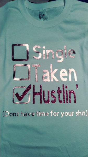 Single Taken Hustlin'