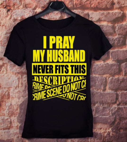 I pray my husband